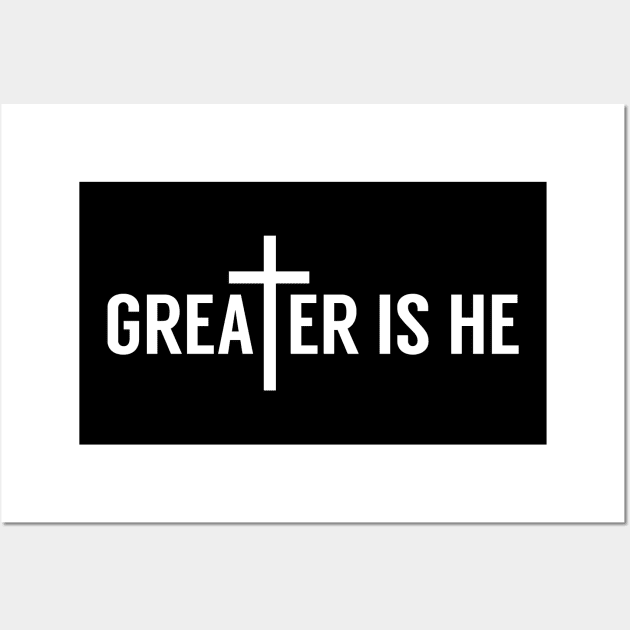 Greater Is He Christian Wall Art by LotusTee